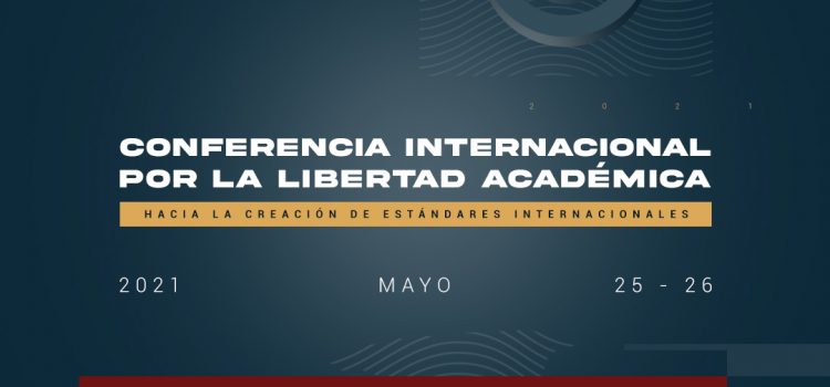 Libertad académica: diagnóstico para la creación de estándares internacionales Libertad académica: diagnóstico para la creación de estándares internacionales