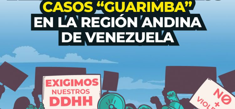 [Informe]  Violaciones a los derechos humanos “casos guarimba” en la región andina de Venezuela